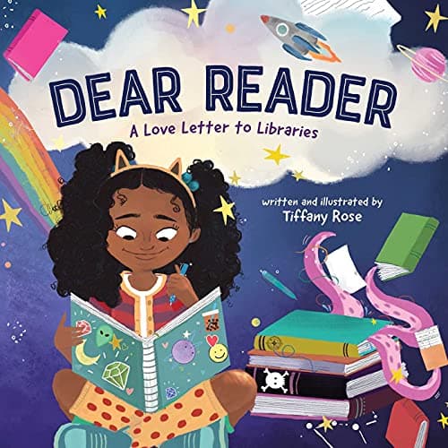 Cover of Dear Reader: A Love Letter to Libraries