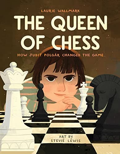 Cover of The Queen of Chess: How Judit Polgár Changed the Game