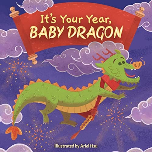 Cover of It's Your Year, Baby Dragon (It's Your Year, Baby, Bk. 2)