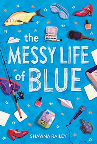 Cover of The Messy Life of Blue