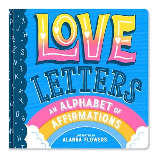 Cover of Love Letters: An Alphabet of Affirmations