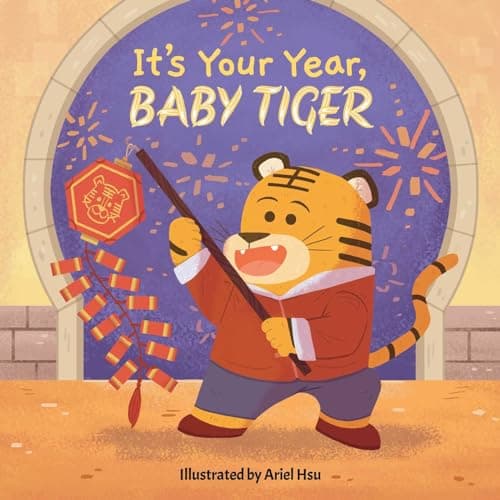 Cover of It's Your Year, Baby Tiger (It's Your Year, Baby, Bk. 3)