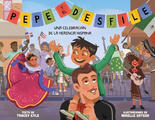 Cover of Pepe y el Desfile: Una Celebracion de la Herencia Hispana