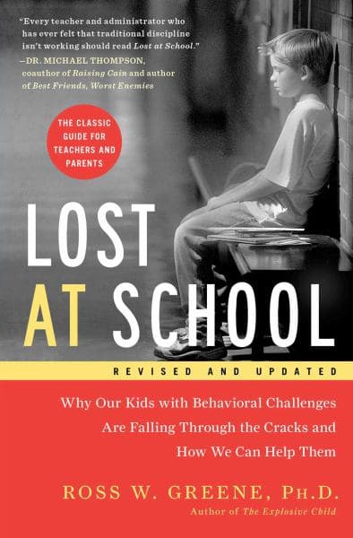 Cover of Lost at School: Why Our Kids with Behavioral Challenges are Falling Through the Cracks and How We Can Help Them (Revised and Updated)