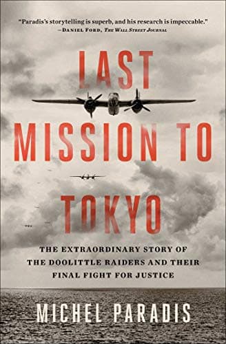 Cover of Last Mission to Tokyo: The Extraordinary Story of the Doolittle Raiders and Their Final Fight for Justice