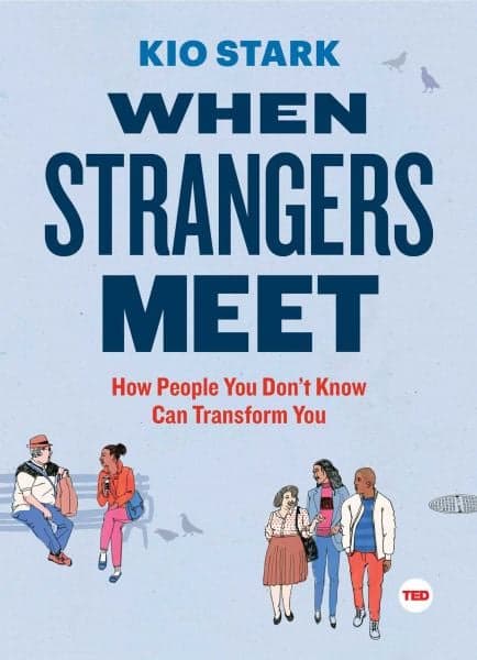 Cover of When Strangers Meet: How People You Don't Know Can Transform You