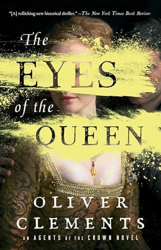 Cover of The Eyes of the Queen (Agents of the Crown, Bk. 1)