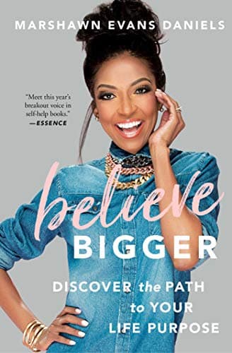 Cover of Believe Bigger: Discover the Path to Your Life Purpose