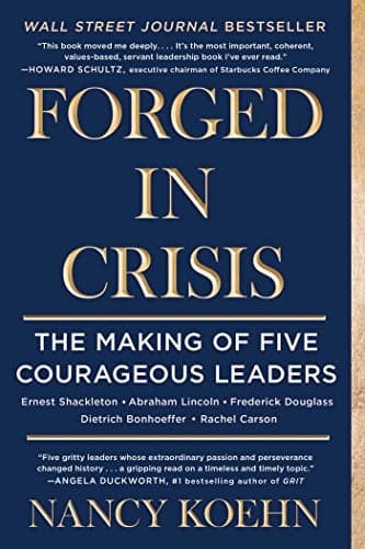 Cover of Forged in Crisis: The Making of Five Courageous Leaders