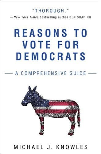 Cover of Reasons to Vote for Democrats: A Comprehensive Guide