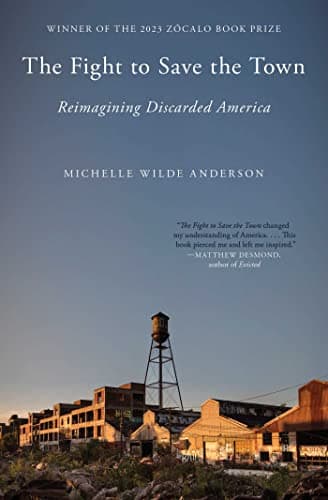 Cover of The Fight to Save the Town: Reimagining Discarded America
