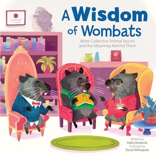 Cover of A Wisdom of Wombats: More Collective Animal Nouns and the Meanings Behind Them