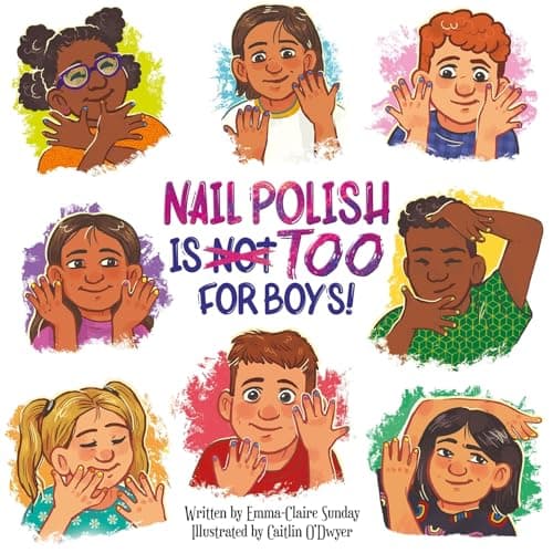 Cover of Nail Polish Is Too for Boys!