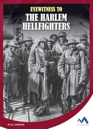 Cover of Eyewitness to the Harlem Hellfighters (Eyewitness to World War I)
