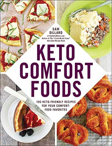 Cover of Keto Comfort Foods: 100 Keto-Friendly Recipes for Your Comfort-Food Favorites