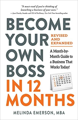Cover of Become Your Own Boss in 12 Months: A Month-by-Month Guide to a Business That Works Today! (Revised and Expanded)