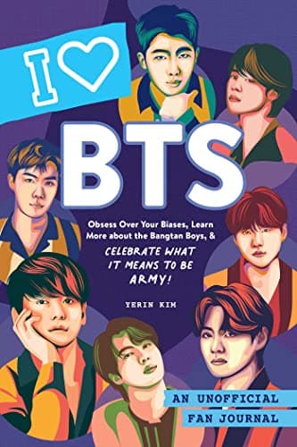 Cover of I Love BTS: An Unofficial Fan Journal