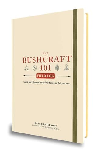 Cover of The Bushcraft 101 Field Log: Track and Record Your Wilderness Adventures