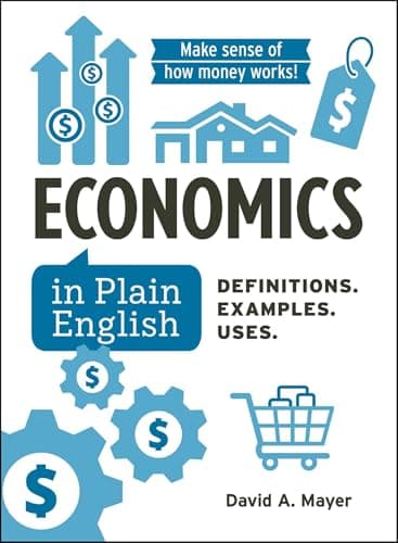 Cover of Economics in Plain English: Definitions. Examples. Uses.