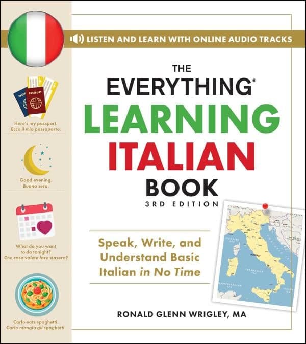 Cover of The Everything Learning Italian Book: Speak, Write, and Understand Basic Italian in No Time (3rd Edition)