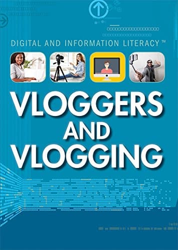 Cover of Vloggers and Vlogging (Digital and Information Literacy)