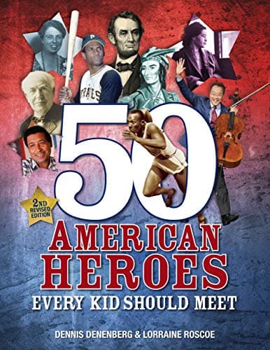 Cover of 50 American Heroes Every Kid Should Meet (2nd Revised Edition)