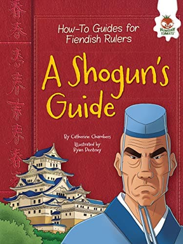 Cover of A Shogun's Guide (How-To Guides for Fiendish Rulers)