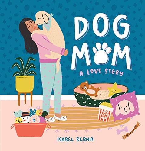 Cover of Dog Mom: A Love Story