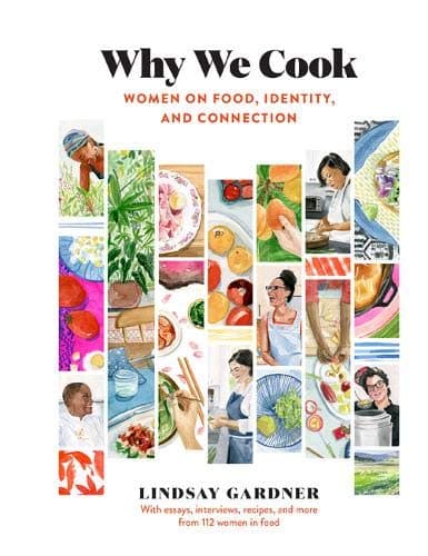 Cover of Why We Cook: Women on Food, Identity, and Connection