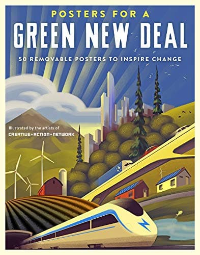 Cover of Posters for a Green New Deal: 50 Removable Posters to Inspire Change