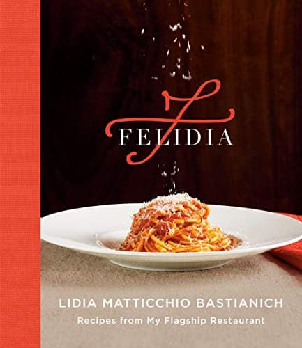 Cover of Felidia: Recipes from My Flagship Restaurant