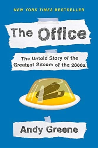 Cover of The Office: The Untold Story of the Greatest Sitcom of the 2000s