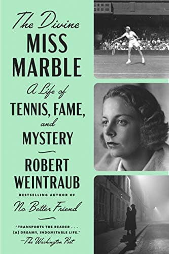Cover of The Divine Miss Marble: A Life of Tennis, Fame, and Mystery
