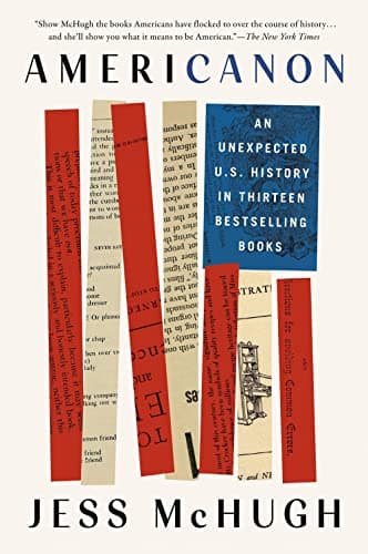 Cover of Americanon: An Unexpected U.S. History in Thirteen Bestselling Books