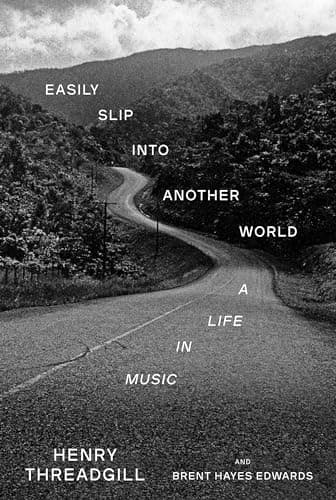 Cover of Easily Slip Into Another World: A Life in Music