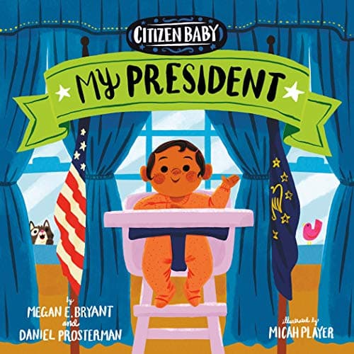 Cover of My President (Citizen Baby)