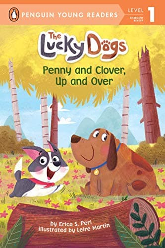 Cover of Penny and Clover, Up and Over! (The Lucky Dogs, Penguin Young Readers, Level 1)