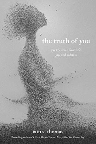 Cover of The Truth of You: Poetry About Love, Life, Joy, and Sadness