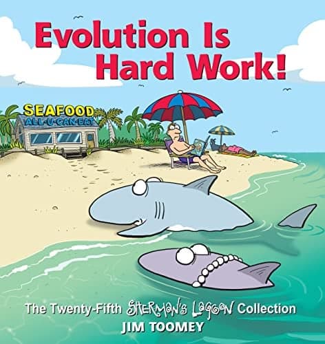 Cover of Evolution Is Hard Work! (Sherman's Lagoon, Volume 25)