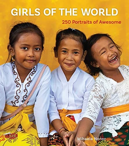 Cover of Girls of the World: 250 Portraits of Awesome