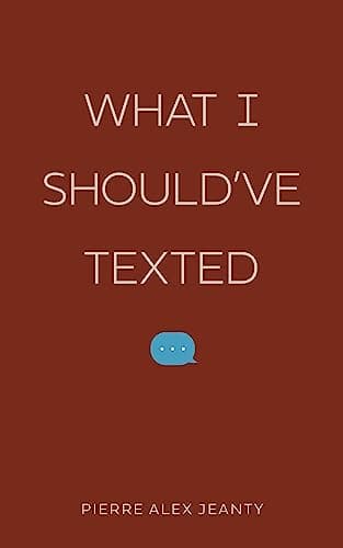 Cover of What I Should've Texted