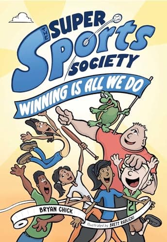 Cover of Winning Is All We Do (The Super Sports Society, Bk. 2)