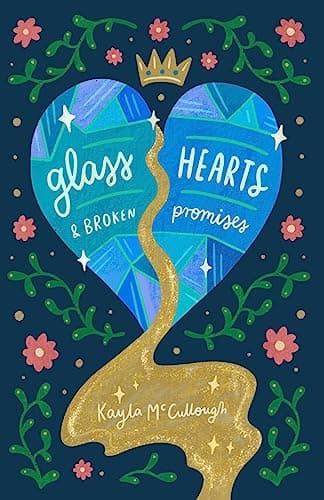 Cover of Glass Hearts & Broken Promises