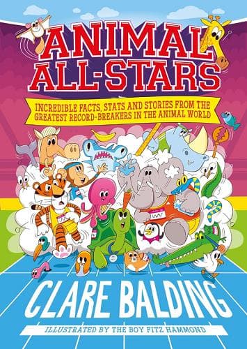 Cover of Animal All-Stars: Incredible Facts and Stories From the Greatest Record-Breakers in the Animal Kingdom