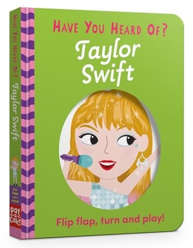 Cover of Have You Heard Of? Taylor Swift: Flip Flap, Turn and Play!