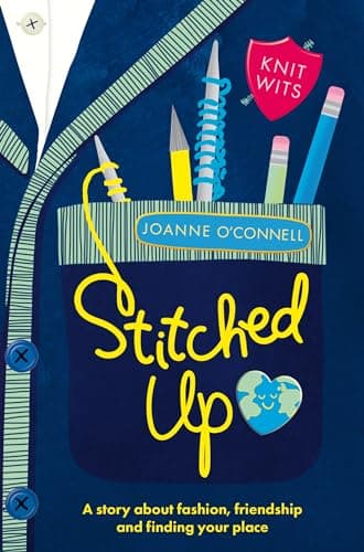 Cover of Stitched Up: A Story About Fashion, Friendship and Finding Your Place