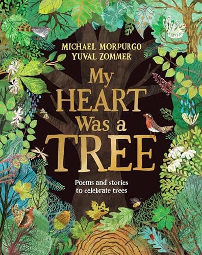 Cover of My Heart Was a Tree: Poems and Stories to Celebrate Trees