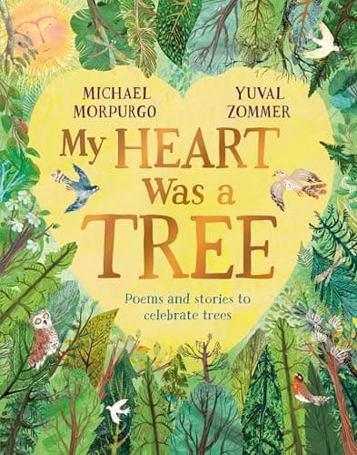 Cover of My Heart Was a Tree: Poems and Stories to Celebrate Trees