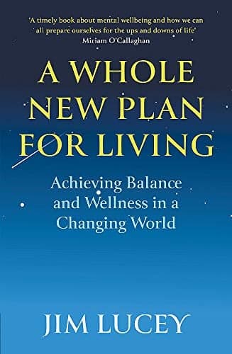 Cover of A Whole New Plan for Living: Achieving Balance and Wellness in a Changing World