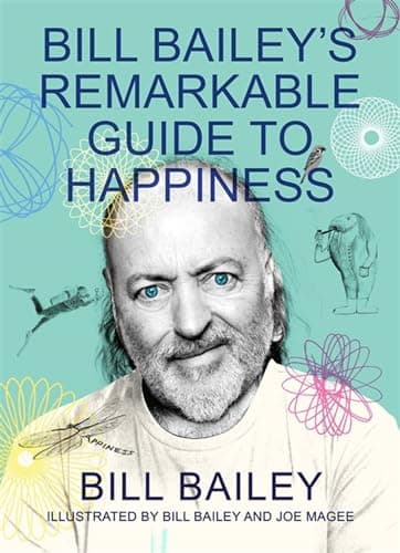 Cover of Bill Bailey's Remarkable Guide to Happiness